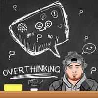 Overthinking