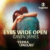 Eyes Wide Open (From TV Series “Terra E Paixão”)