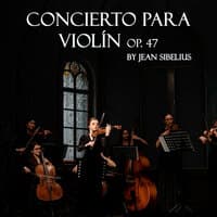 Concierto para Violín Op. 47 By Jean Sibelius