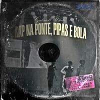 Rap na Ponte, Pipas e Bola