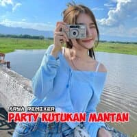 PARTY KUTUKAN MANTAN