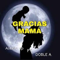 Gracias Mamá