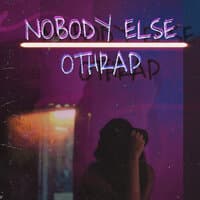 Nobody Else