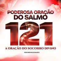 Poderosa Oração do Salmo 121