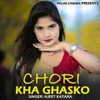 Chori Kha Ghasko