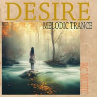 Desire - Melodic Trance