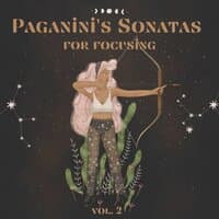 Paganini's Sonatas For Focusing, Vol. 2