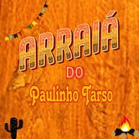 Arraiá do Paulinho Tarso