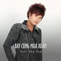 Bay Cùng Mùa Xuân