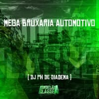 Mega Bruxaria Automotivo