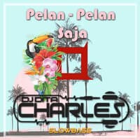 Pelan Pelan Saja Slowbass