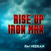 Rise up Iron Man