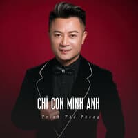 Chỉ Còn Mình Anh