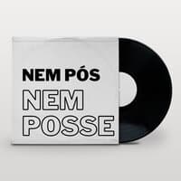 Nem Pós Nem Posse