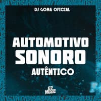 Automotivo Sonoro Autêntico