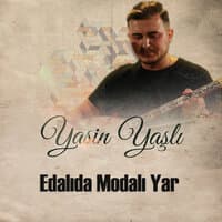 Edalıda Modalı Yar