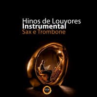 Hinos de Louvores Instrumental - Sax e Trombone