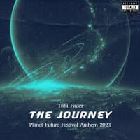 The Journey (Planet Future Festival Anthem 2023)