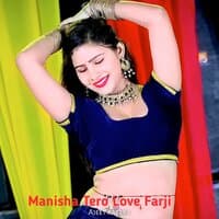 Manisha Tero Love Farji