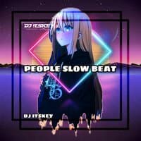 PEOPLE SLOW BEAT