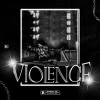 VIOLENCE