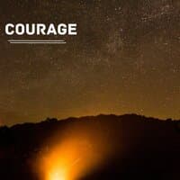 Courage