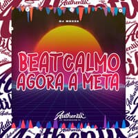 Beat Calmo - Agora a Meta