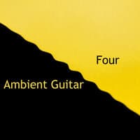 Ambient Guitar Four