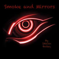 Smoke and Mirrors