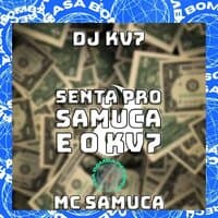 Senta pro Samuca e o KV7