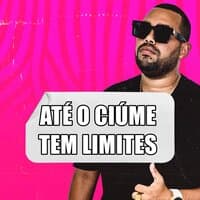 Até o Ciúme Tem Limites