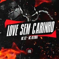 Love Sem Carinho