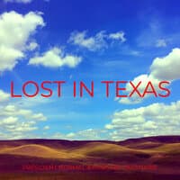 Lost in Texas