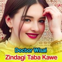 Zindagi Taba Kawe