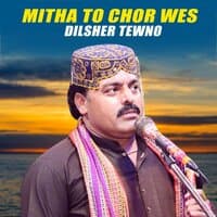 Mitha To Chor Wes