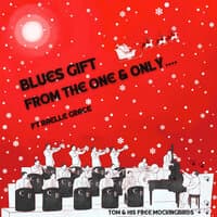 Blues Gift from the One & Only...