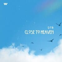 Close To Heaven