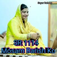 SR 1114 Mosam Barish Ko