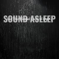 Sound Asleep: Inner Peace Rainfall Sounds at Night 2