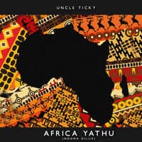 Africa Yathu (Ngoma Zilile)