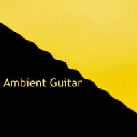 Ambient Guitar