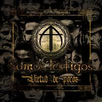 Virtud De Pocos - Somos Testigos