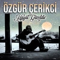 Hayat Güzeldir