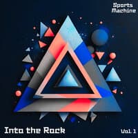 Into the Rock, Vol. 1