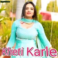 Kheti Karle