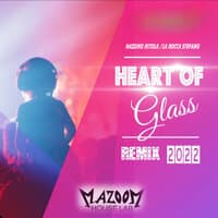 Heart of Glass Remix 2022