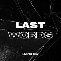 Last Words