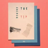 Behind the Tip