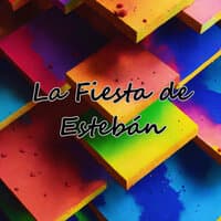 La Fiesta de Esteban