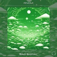 Bad Signal